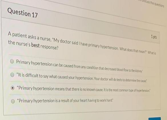 Solved Question 15 1 pts The nurse is caring for a patient | Chegg.com