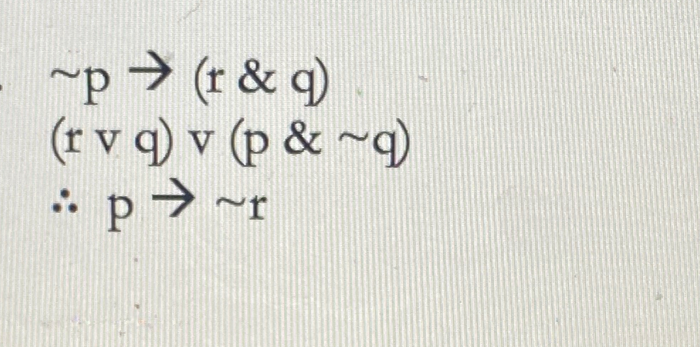 ∼p→(r&q)(rvq)v(p&∼q):.p→∼rDetermine the validity of | Chegg.com