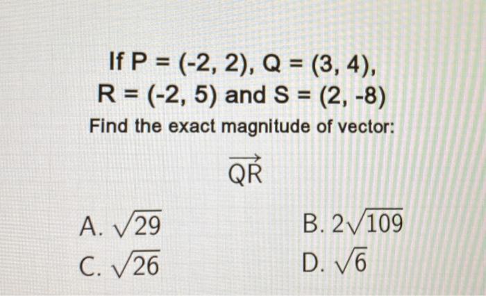 Solved If P 2 2 Q 3 4 R 2 5 And S 2 Chegg Com