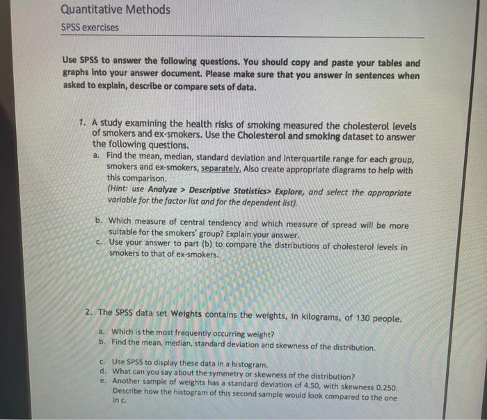Solved Quantitative Methods SPSS exercises Use SPSS to | Chegg.com