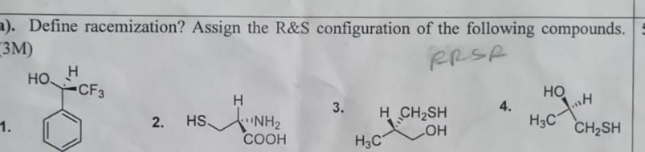 Solved Define racemization? Assign the R\&S configuration of | Chegg.com