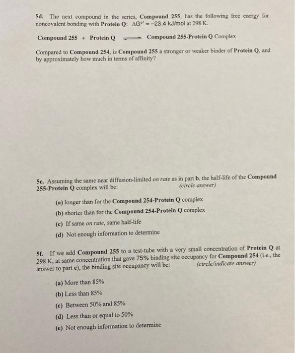 Solved 5d. The next compound in the series, Compound 255, | Chegg.com