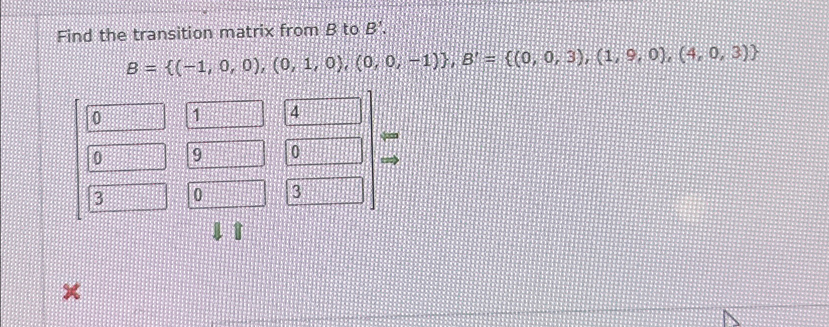 Solved Find the transition matrix from B ﻿to | Chegg.com