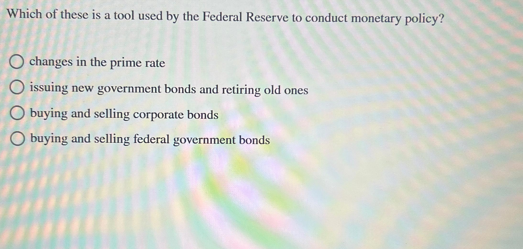 Solved Which of these is a tool used by the Federal Reserve | Chegg.com