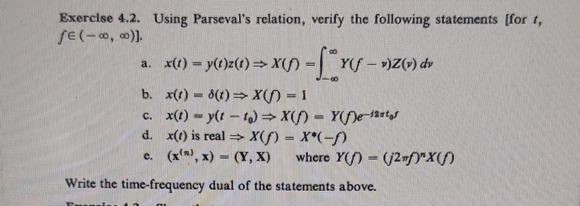 Solved Exercise 4.2. Using Parseval's relation, verify the | Chegg.com