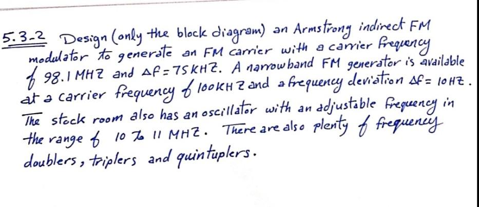Solved 5.3.2 Design (only The Block Diagram) An Armstrong | Chegg.com