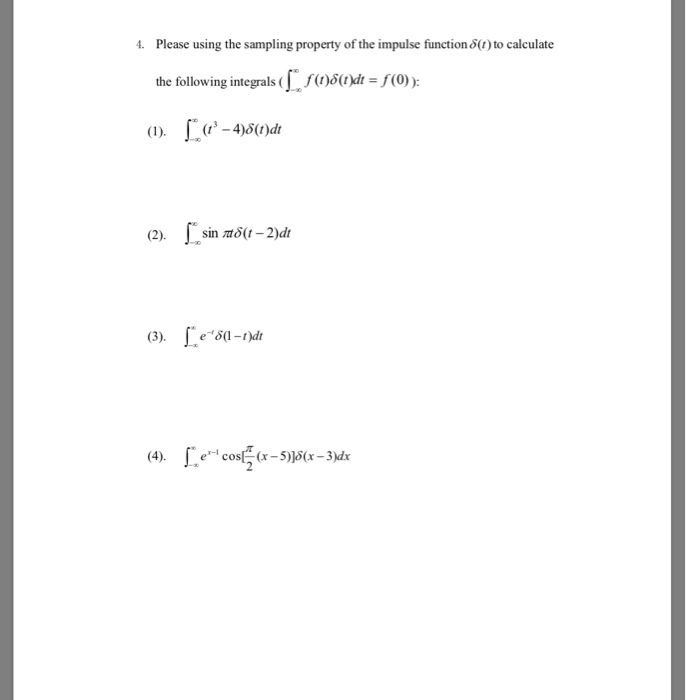 solved-4-please-using-the-sampling-property-of-the-impulse-chegg