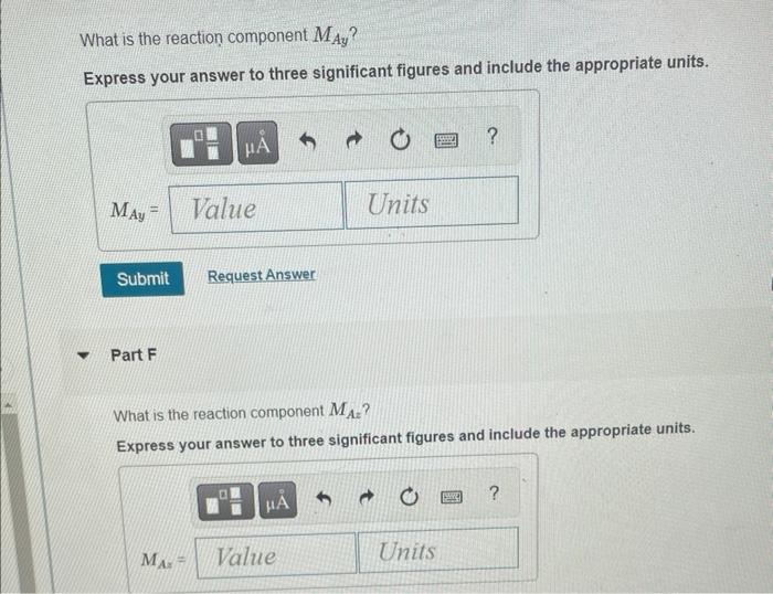 What is the reaction component \( M_{A y} \) ?
Express your answer to three significant figures and include the appropriate u