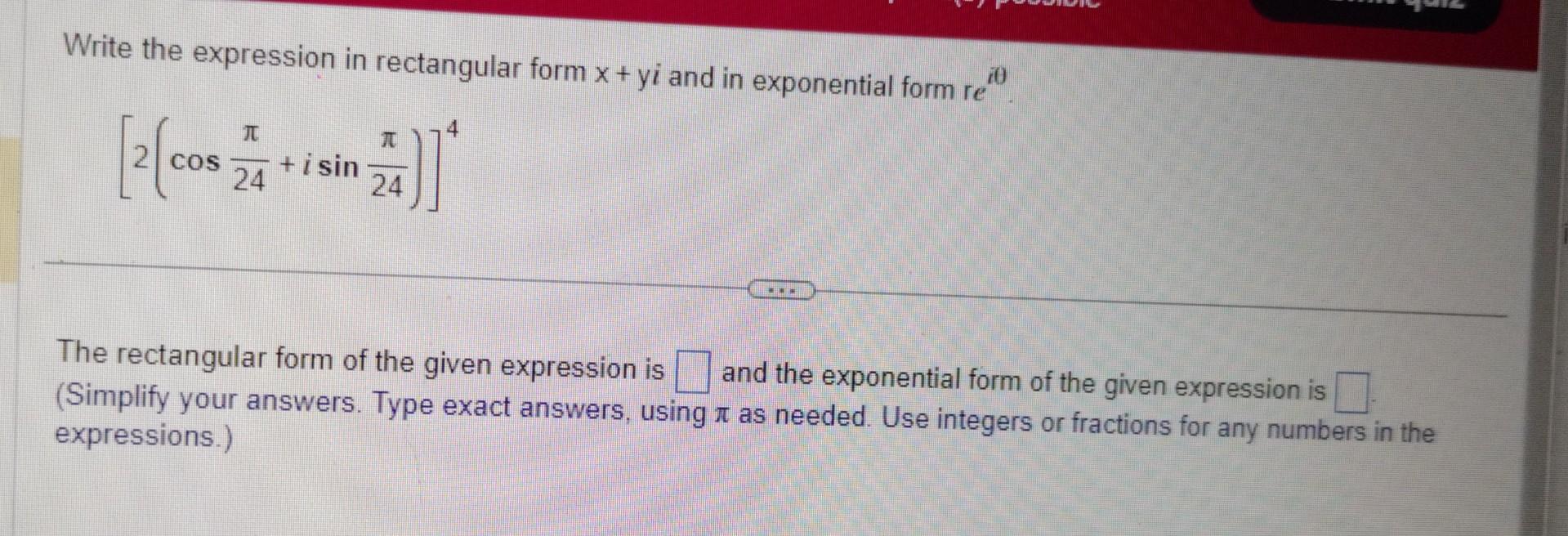Solved Write the expression in rectangular form x+yi and in | Chegg.com