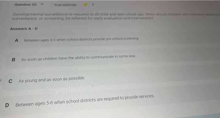 Question 25 PLAB USTI Developmental surveillance is required at all child and teen check ups when the children surveillance,