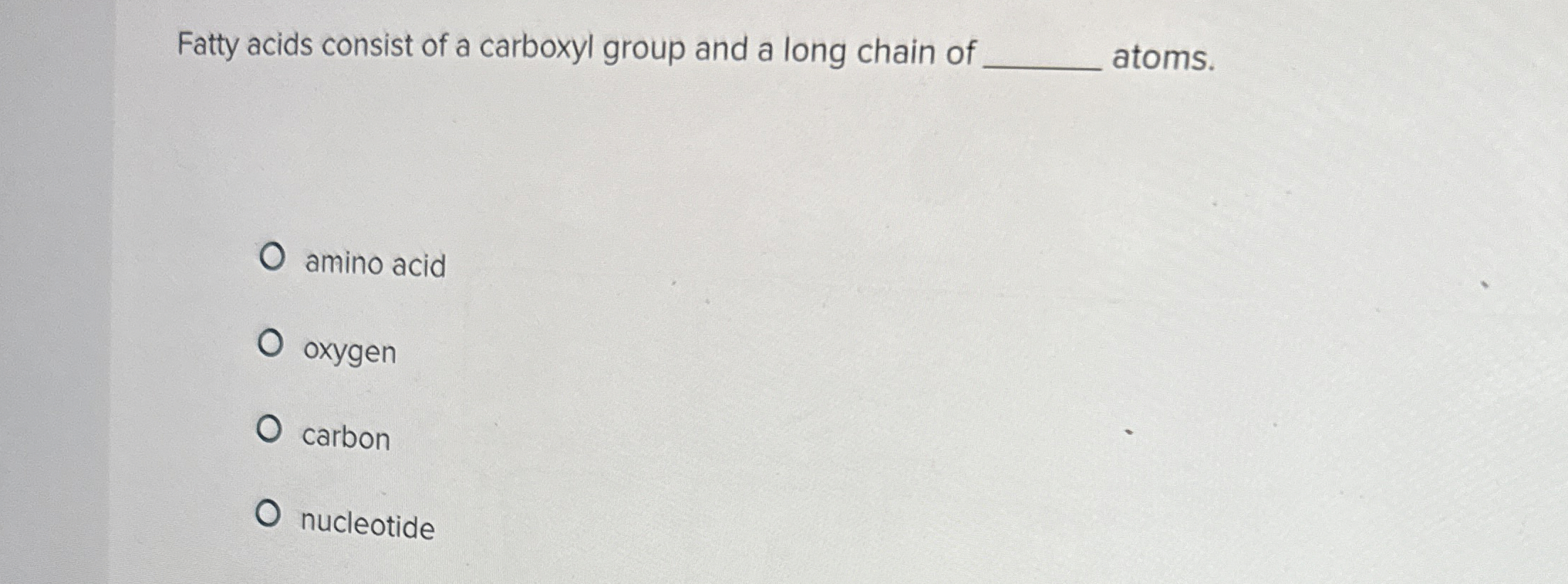 Solved Fatty acids consist of a carboxyl group and a long | Chegg.com