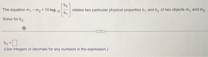 Solved The equation m1−m2=10log10(b1b2) relates two | Chegg.com