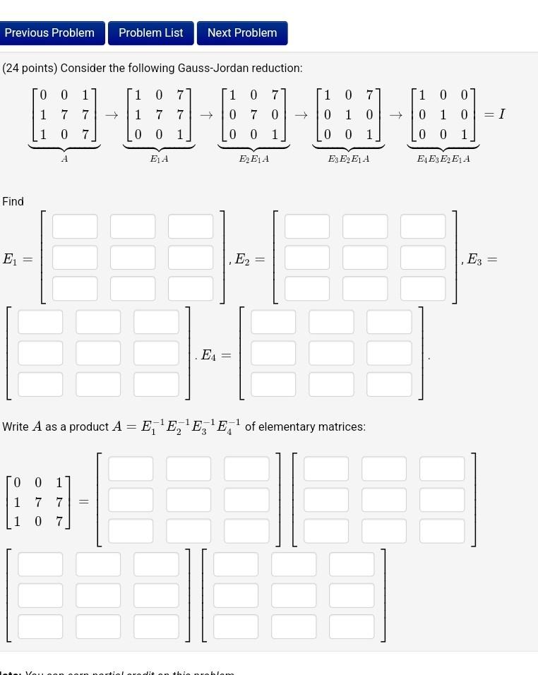 Solved Consider the following Gauss-Jordan | Chegg.com