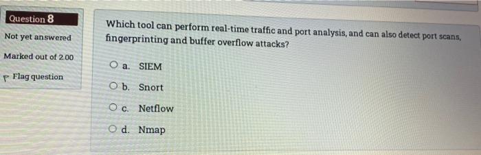 Solved Question 8 Which tool can perform real-time traffic | Chegg.com