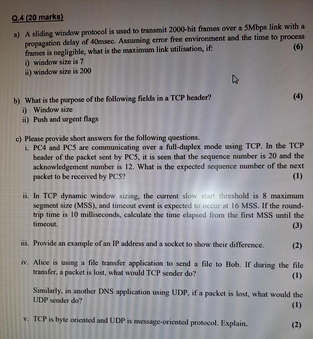 Solved Q.4 (20 marks) a) A sliding window protocol is used | Chegg.com