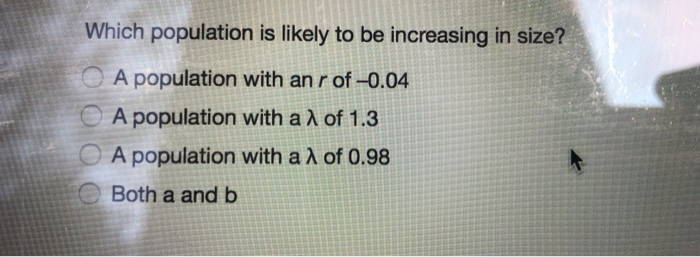 Solved Which population is likely to be increasing in size? | Chegg.com