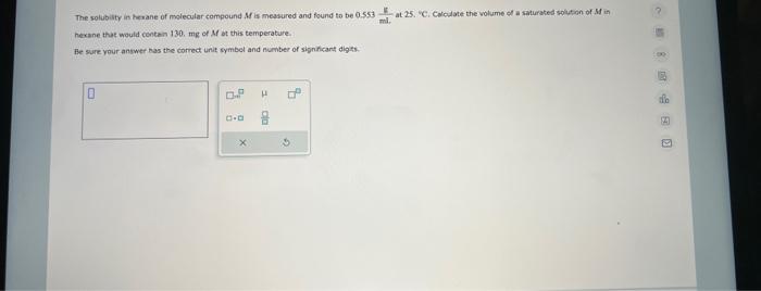 Solved The solubity in herane of molecular compound M is | Chegg.com