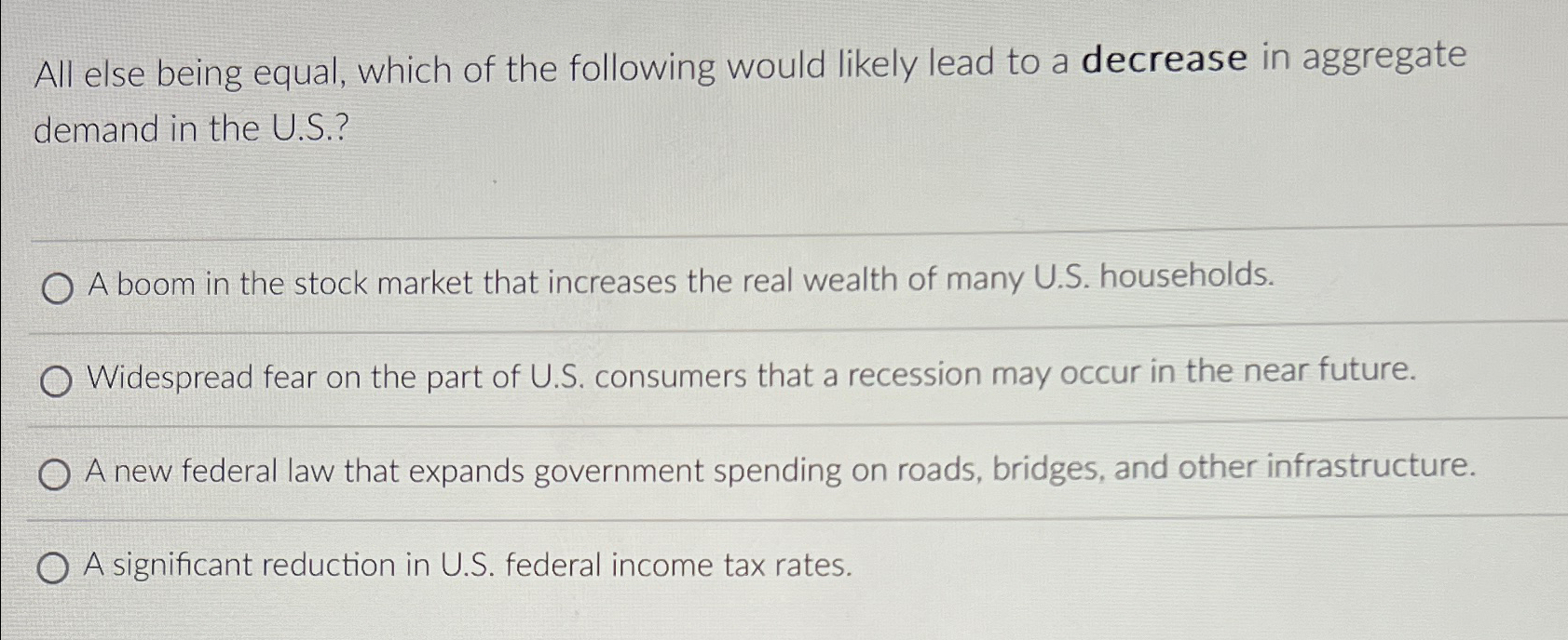 Solved All else being equal, which of the following would | Chegg.com