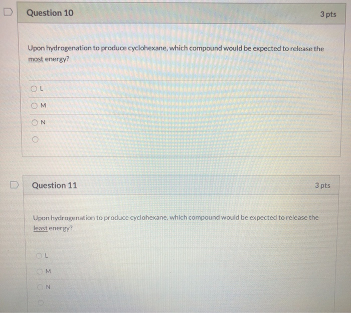 Solved Question 9 3 Pts Use Compounds L M And N Shown Below