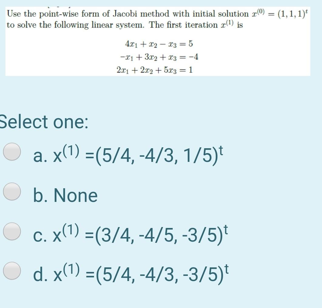 Solved Use the point-wise form of Jacobi method with initial | Chegg.com
