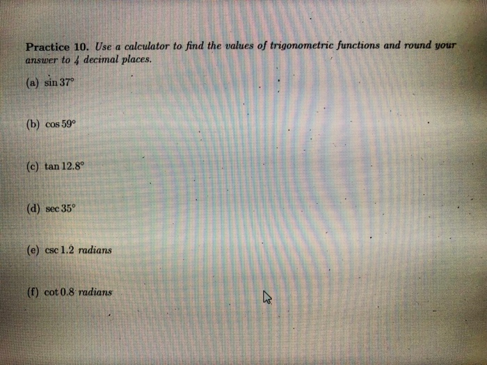 Solved Practice 10. Use a calculator to find the values of | Chegg.com