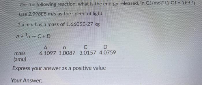 Solved For the following reaction, what is the energy | Chegg.com