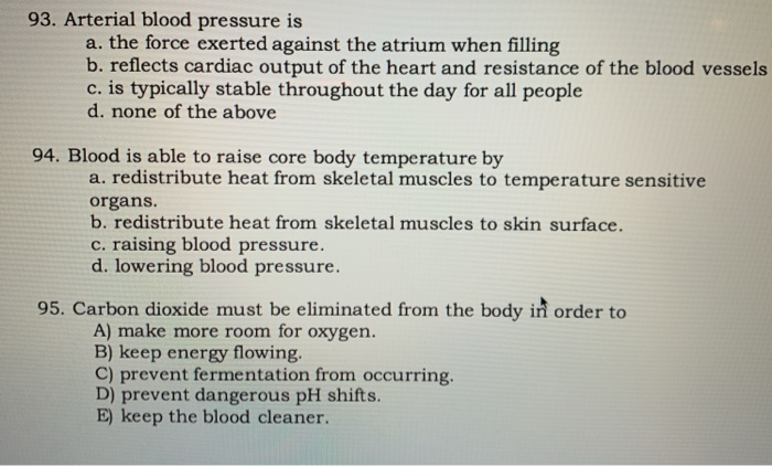 Solved 93. Arterial blood pressure is a. the force exerted | Chegg.com