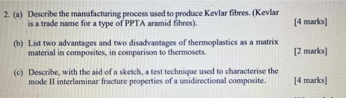 Solved 2. (a) Describe the manufacturing process used to | Chegg.com
