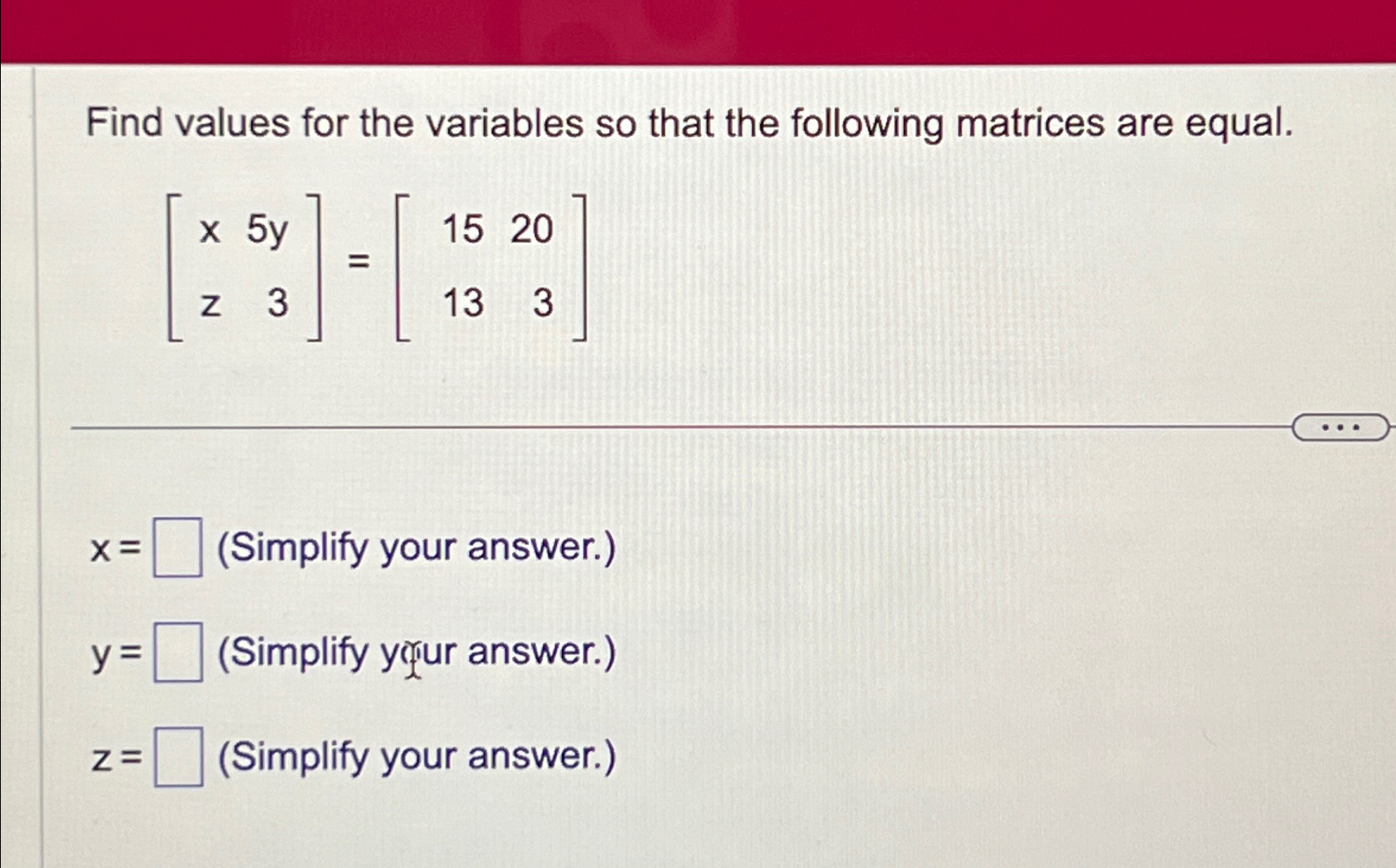 Solved Find Values For The Variables So That The Following 3929