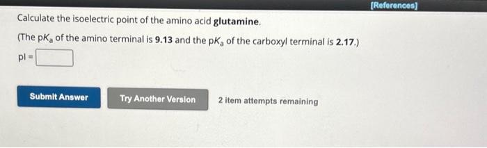 Solved Calculate the isoelectric point of the amino acid | Chegg.com