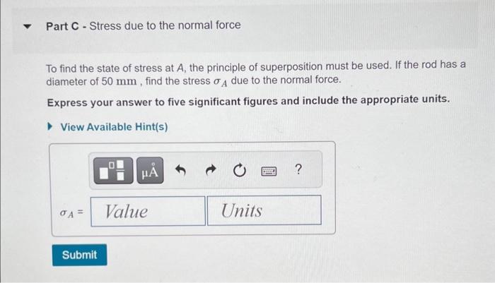 Solved State Of Stress Caused By Combined Loadings Learning | Chegg.com