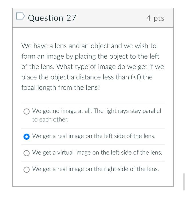 Solved Question 27 4 pts We have a lens and an object and we | Chegg.com