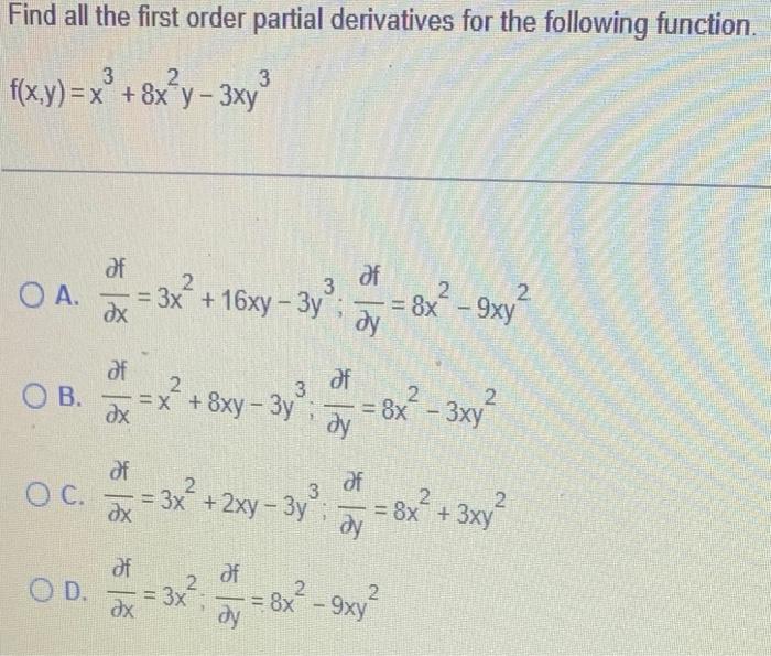Solved Find all the first order partial derivatives for the | Chegg.com