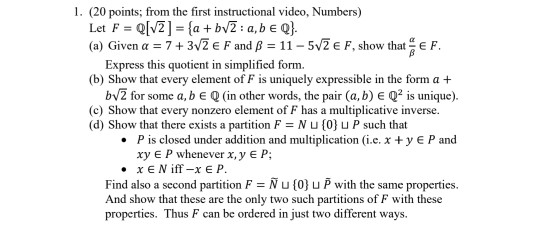 Solved Let 𝐹 ℚ 2 𝑎 𝑏 2 𝑎 𝑏 ℚ A Given 𝛼 Chegg Com