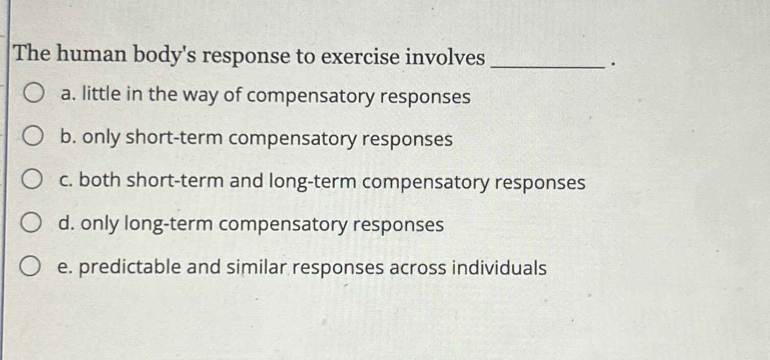 Solved The human body's response to exercise involves q,a. | Chegg.com