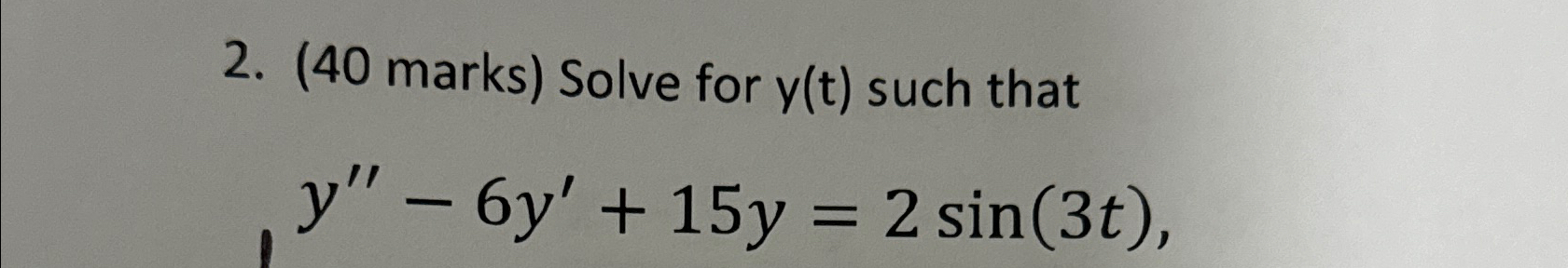 Solved (40 ﻿marks) ﻿Solve for y(t) ﻿such | Chegg.com