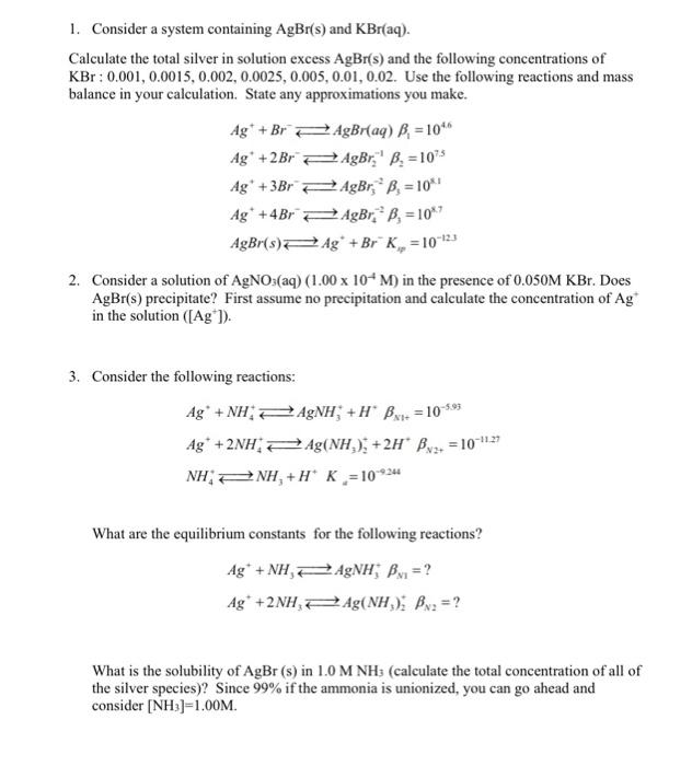 Solved 1. Consider a system containing AgBr(s) and KBr(aq). | Chegg.com