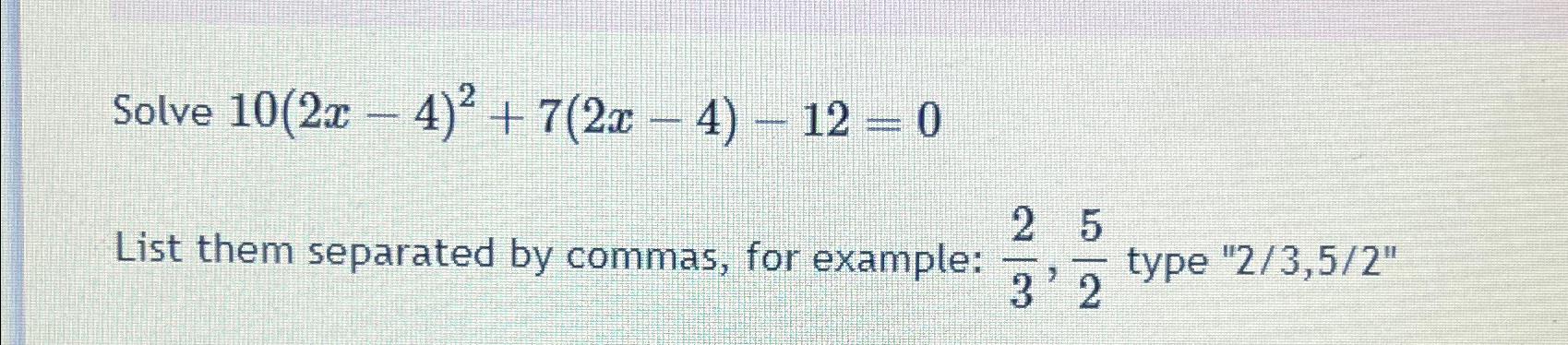 10 2x 7 )- 5 4x 2 )=- 60