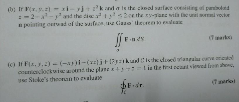 B If F X Y Z Xi Yj Z2 K And O Is The Closed Chegg Com