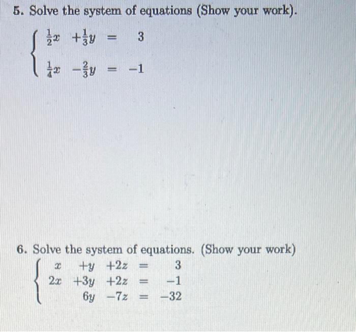 Solved 5. Solve the system of equations (Show your work). | Chegg.com
