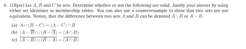 Solved 4. (18pts) Let A,B And C Be Sets. Determine Whether | Chegg.com