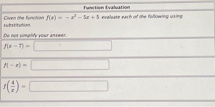 Solved Given the function f(x)=−x2−5x+5 evaluate each of the | Chegg.com