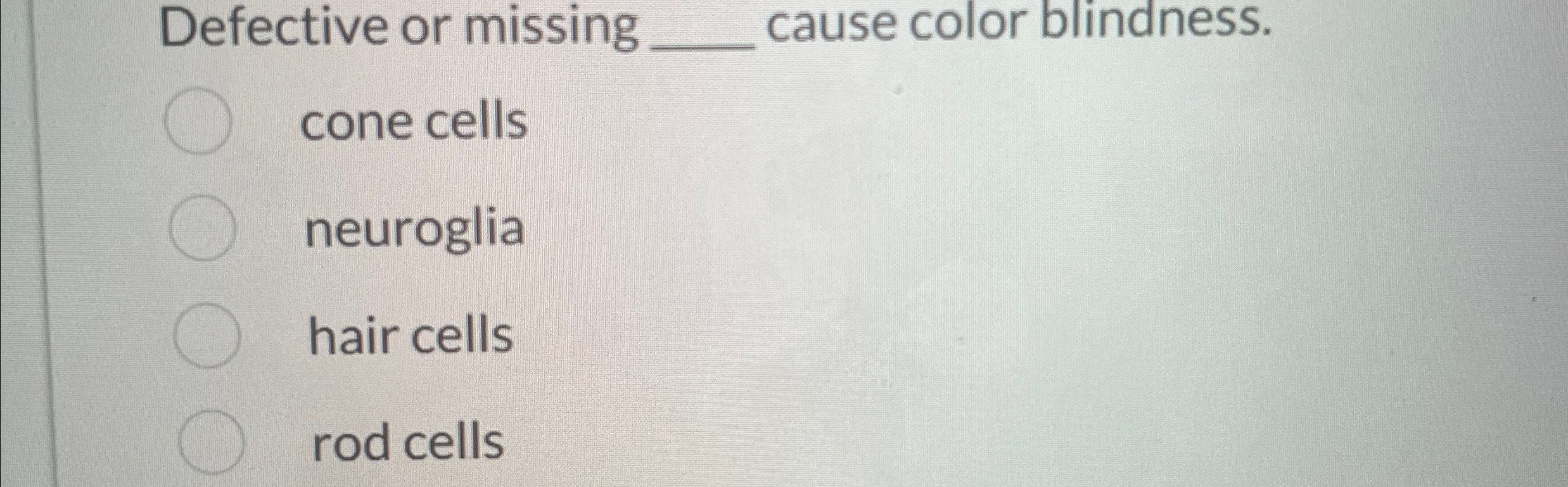 Solved Defective or missing q, ﻿cause color blindness.cone