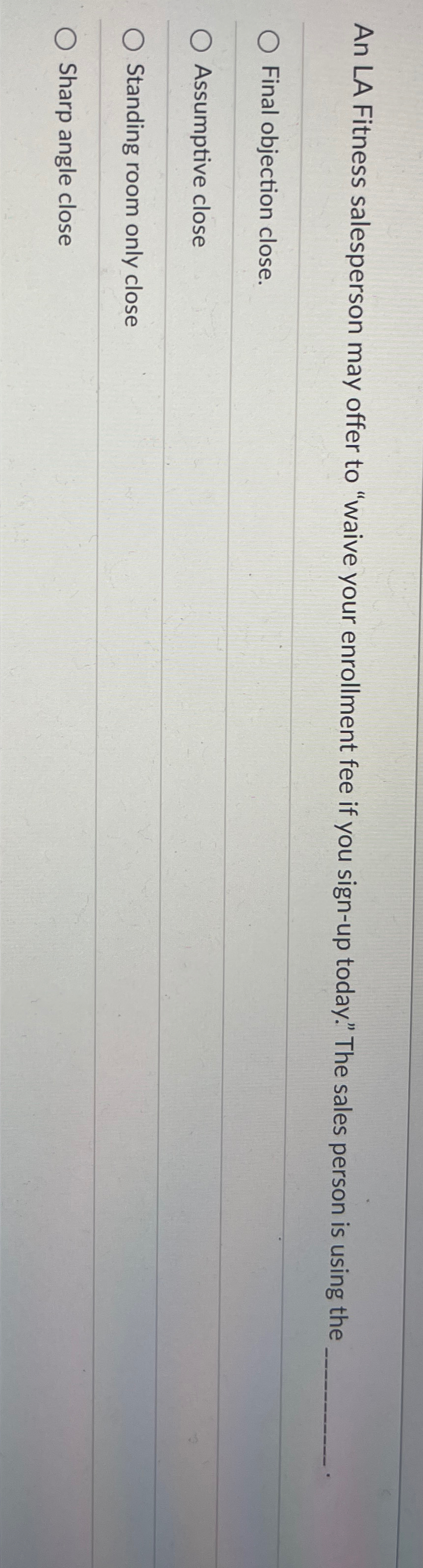 Solved An LA Fitness salesperson may offer to "waive your