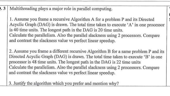 Solved 2.3 Multithreading plays a major role in parallel | Chegg.com