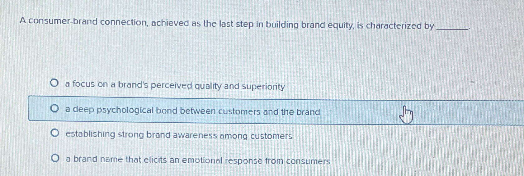 Solved A consumer-brand connection, achieved as the last | Chegg.com