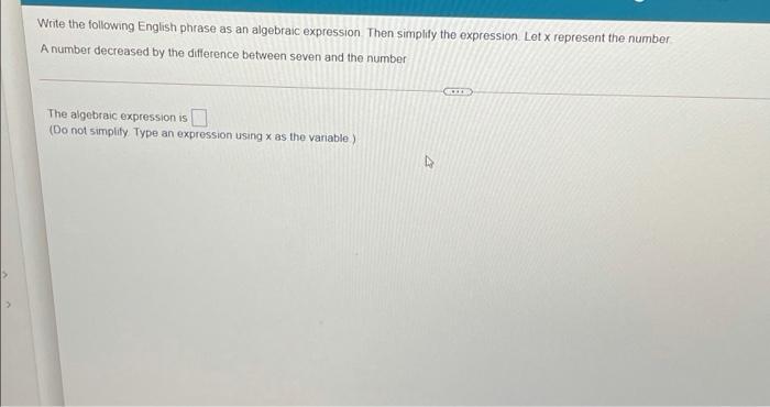 Solved Write the following English phrase as an algebraic | Chegg.com