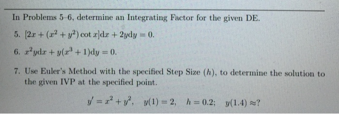 Solved In Problems 5 6 Determine An Integrating Factor For Chegg Com
