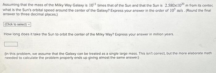 Solved Assuming that the mass of the Milky Way Galaxy is | Chegg.com