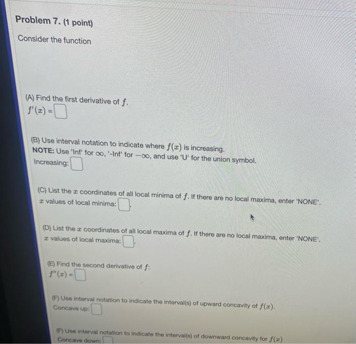 Solved Problem 7. (1 point) Consider the function (A) Find | Chegg.com
